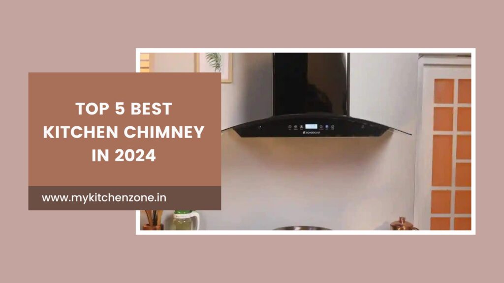 Top 5 Best Kitchen Chimney In 2024 Best Kitchen Chimney My Kitchen Zone   10 Best Water Purifier In India Fresh Reviews 1024x576 